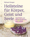 HEILSTEINE FÜR KÖRPER GEIST UND SEELE