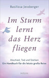 Im Sturm lernt das Herz fliegen